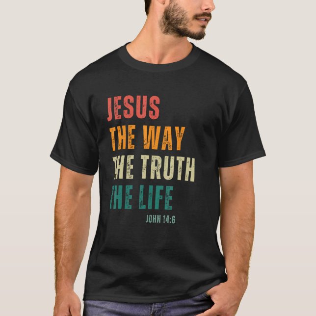 Camiseta Jesus The Way Truth Life Men Women Kids Christian (Frente)