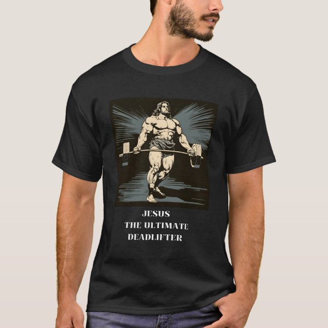 Camiseta Jesus Ultimate Deadlifter (Frente)