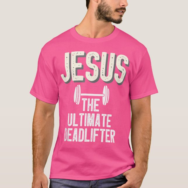 Camiseta Jesus Ultimate Deadlifter Christian Weelevando (Frente)