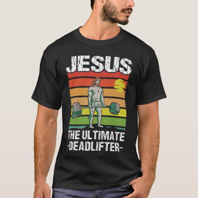 Camiseta Jesus Ultimate Deadlifter Gym Workout (Frente)