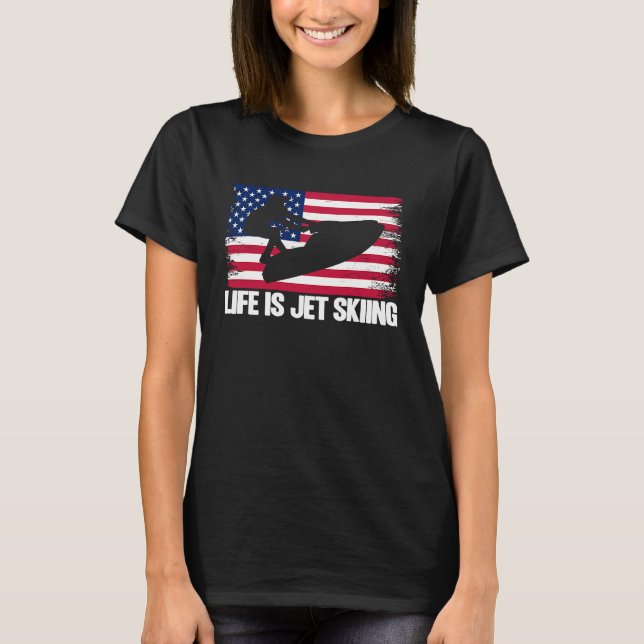 Camiseta Jet Ski Life É Jet Skiing Bandeira Americana (Frente)