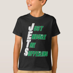 Camiseta Jets engraçados apenas suportam o sofrimento do fu