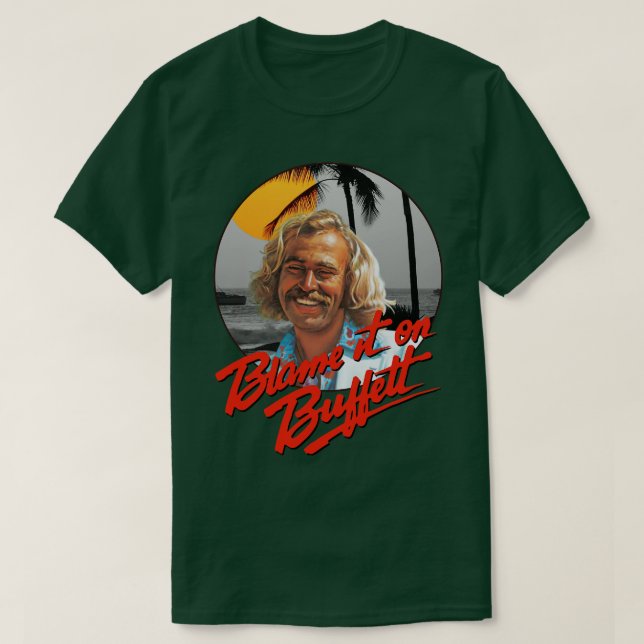 Camiseta Jimmy Buffett culpa-o em Buffett (Frente do Design)
