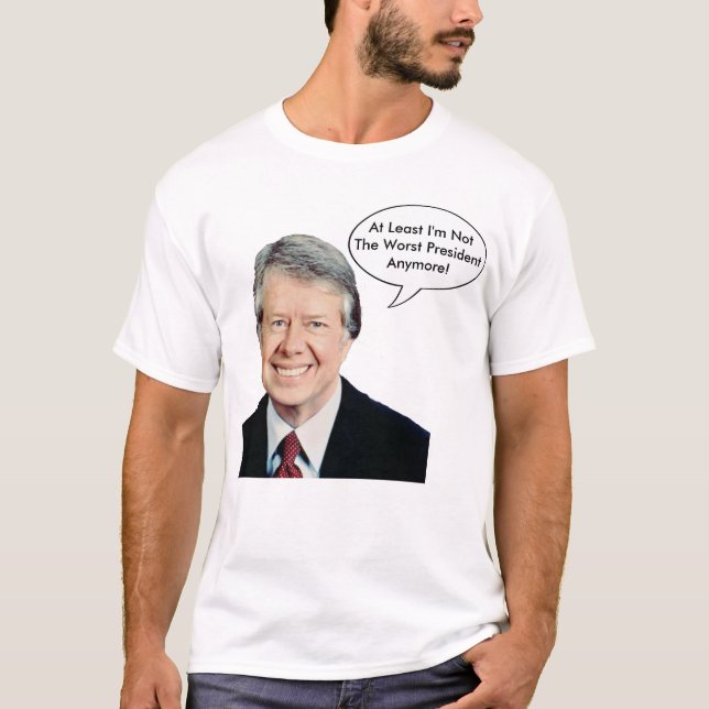 Camiseta Jimmy Carter não o presidente o mais mau Anymore (Frente)