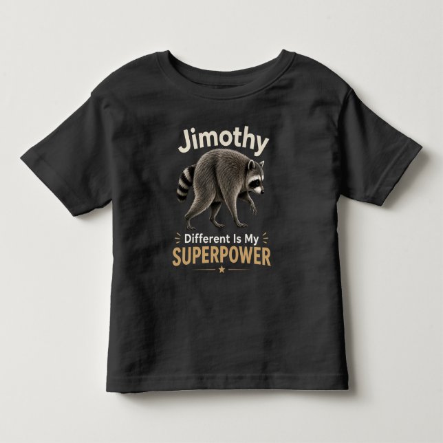 Camiseta Jimothy diferente é meu superpoder (Frente)