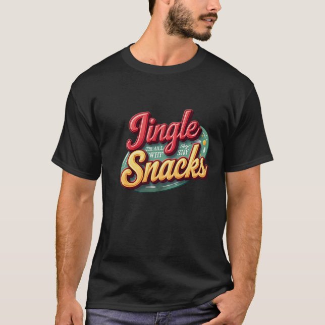 Camiseta Jingle all the way ....To my snacks (Frente)