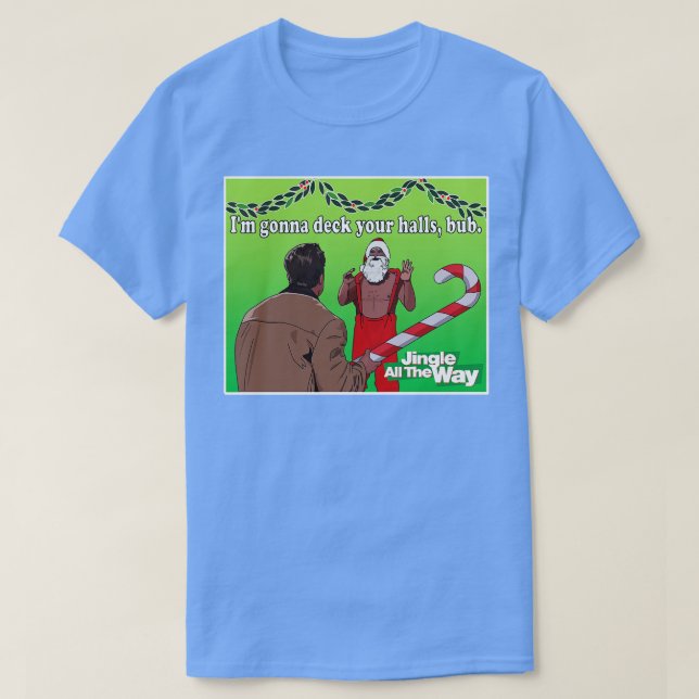 Camiseta Jingle All Way Deck Your Halls (Frente do Design)