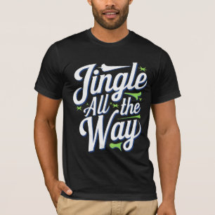 Camiseta Jingle All Way Digital Art Design