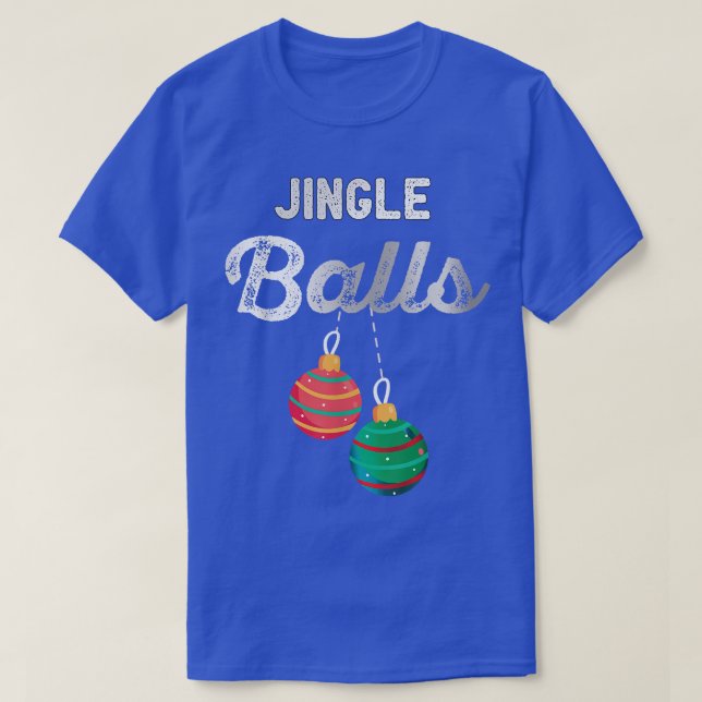 Camiseta Jingle Balls Funny Santa Christmas Holiday Party  (Frente do Design)