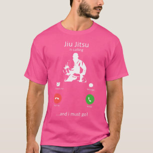 Camiseta Jiu Jitsu Está Ligando E Eu Tenho Que Ir Engraçado