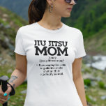 Camiseta Jiu Jitsu Mãe Mãe Mãe Mãe<br><div class="desc">Este design pode ser personalizado escolhendo a opção Editar Design. Você também pode transferir para outros itens. Entre em contato comigo em colorflowcreations@gmail.com ou use a opção de bate-papo no topo da página se você quiser ter este design em outro produto ou precisar de assistência com este design. Veja mais...</div>