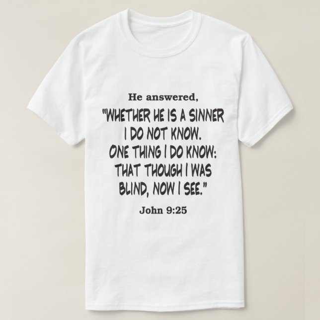 Camiseta João 9:25 Embora Eu Era Cego (Frente do Design)