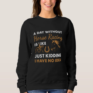 Camiseta Jockey A Day Without Horse Racing