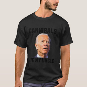 Camiseta joe biden Cannibals Ate Meu Tio Biden Trump Sayin