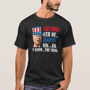 Camiseta Joe Biden Confusa Fórmula Bebê Feliz Engraçado 4º
