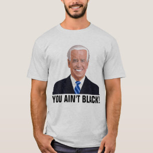 CAMISETA JOE BIDEN ENGRAÇADO VOCÊ NÃO É PRETO! CAMADAS
