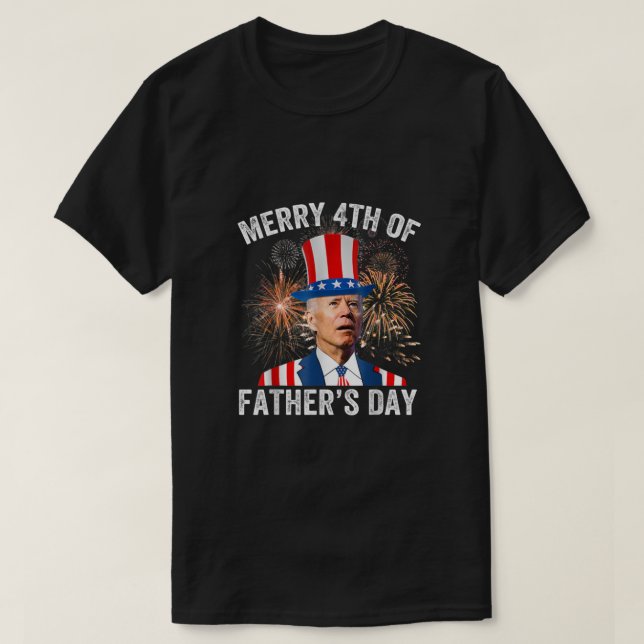 Camiseta Joe Biden Feliz 4º De Dia de os pais Engraçado 4º  (Frente do Design)
