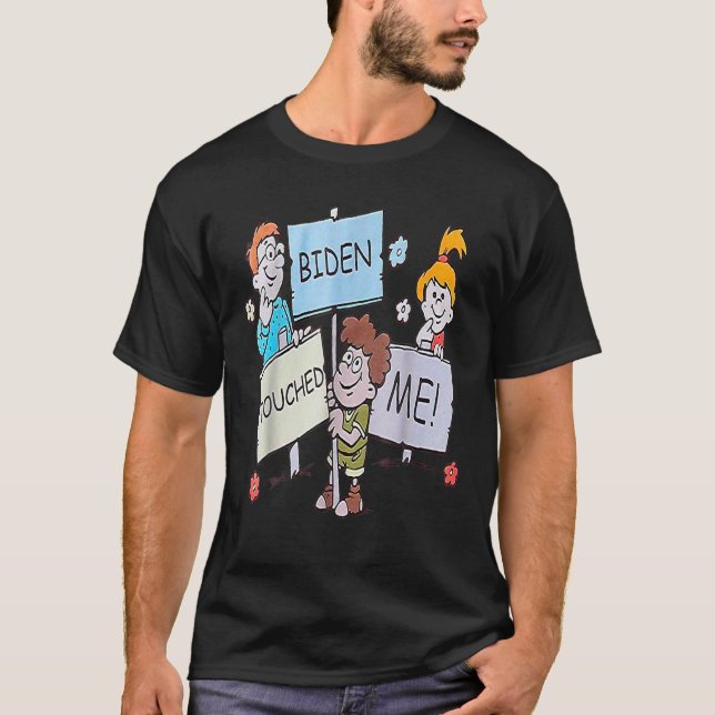 Camiseta Joe Biden Me Tocou Engraçado Biden 2021 (Frente)