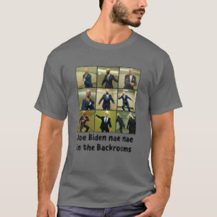 Camiseta Joe Biden Nae Nae Nos Backroom
