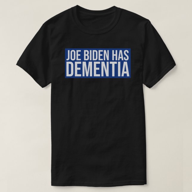 Camiseta Joe Biden tem adesivo de demência (Frente do Design)