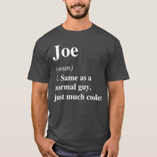 Camiseta Joe Definition Name Cool Funny Personalized Birthd