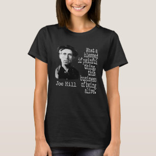 CAMISETA JOE HILL IWW ABRAÇOU A ESTAR VIVO