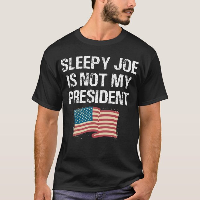 Camiseta Joe Sonolento Não É Meu Presidente (Frente)