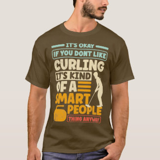 Camiseta Jogador Curler Está Tudo Bem Se Você Não LIke Cu