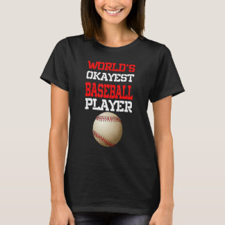 Camiseta Jogador de Basebol Mais Okayest Do Mundo