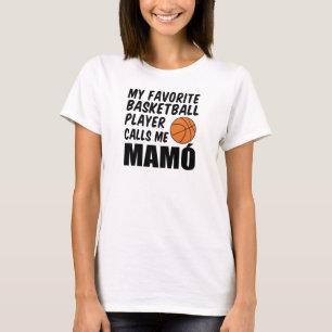 Camiseta Jogador de Basquete Favorito Me Chama Mamo