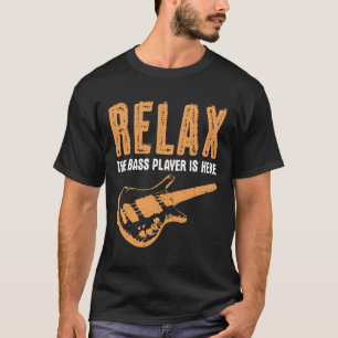 Camiseta Jogador De Bass Relaxe O Jogador De Bass Está Aqui