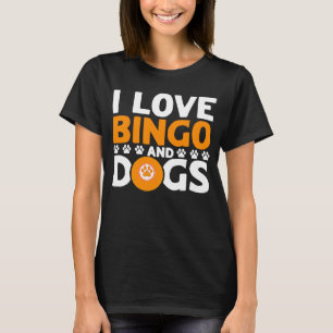 Camiseta Jogador De Bingo Eu Amo Bingo E Cachorros