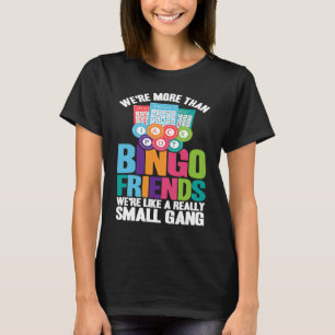 Camiseta Jogador de Bingo Somos Mais do que Amigos de Bingo