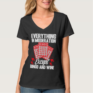 Camiseta Jogador de Bingo Tudo com Moderação Exceto Bingo