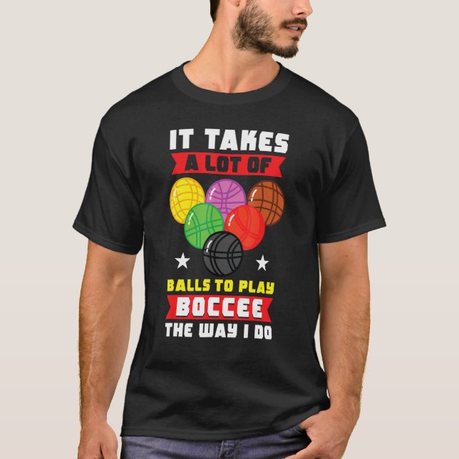 Camiseta Jogador De Bocce Leva Muitas Bolas Para Jogar Boc (Frente)