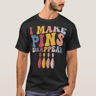 Camiseta Jogador De Boliche Engraçado, Eu Faço Pinos Desapa