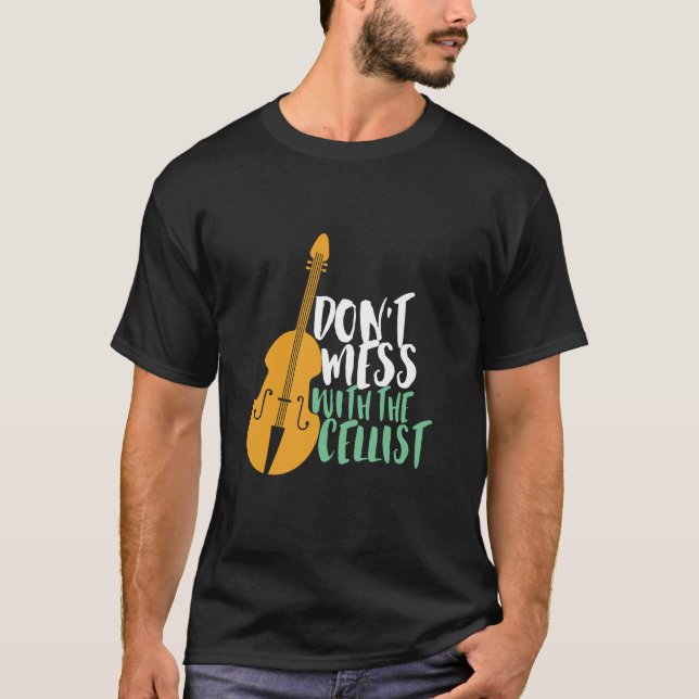 Camiseta Jogador de Cello Engraçado Não se meta com a Celli (Frente)