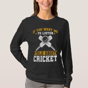 Camiseta Jogador de Críquete Se Você Quer Que Eu Ouça Fale