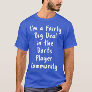 Camiseta Jogador de Dardos Grande Acordo Sarcástico Engraça