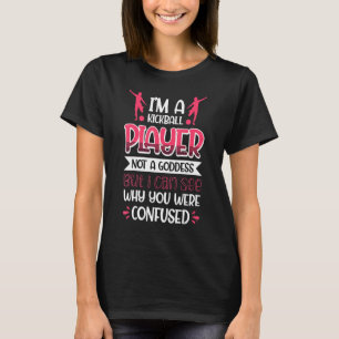 Camiseta Jogador De Kickball Não É Uma Deusa Que Consegue V