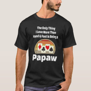 Camiseta Jogador de Papaw Jogador De Cartão De Mão E Pé, Re