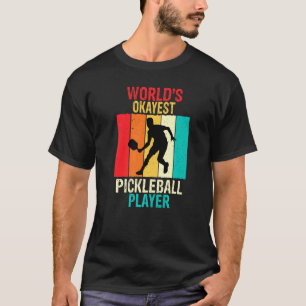Camiseta Jogador de Pickleball de Okayest Pickleball Paddle