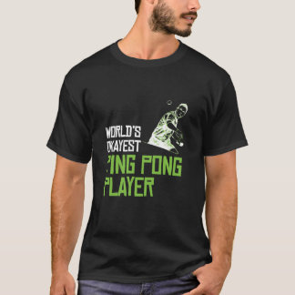 Camiseta Jogador de Pong da Okayest do Mundo