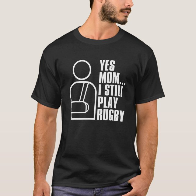 Camiseta Jogador de Rugby Sim Mãe Eu Ainda Jogo Rugby (Frente)