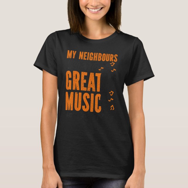 Camiseta Jogador De Trompete Meus Vizinhos Ouvem Música De  (Frente)
