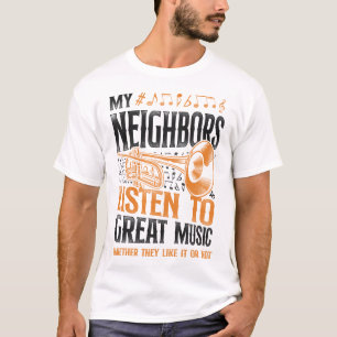 Camiseta Jogador De Trompete Meus Vizinhos Ouvem Música De 