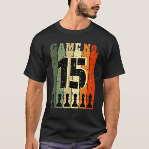Camiseta Jogador De Xadrez Aniversário 15 Anos Número 15