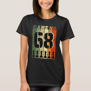 Camiseta Jogador De Xadrez Aniversário De 68 Anos Número De