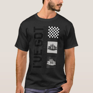Camiseta Jogador de xadrez Eu tenho um jogo de Conselho de