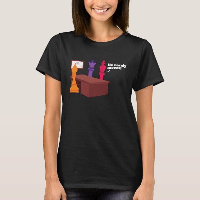 Camiseta Jogador De Xadrez Mal Se Move (Frente)
